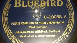 Johnny Messner Musicbox Band - Please Come Out Of Your Dream (1939) Wealth