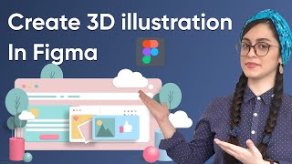 How to create a 3D illustration in figma