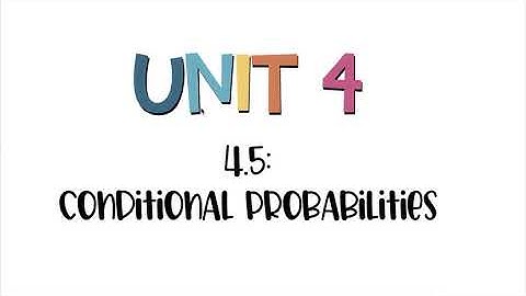 4.5 Conditional Probabilities
