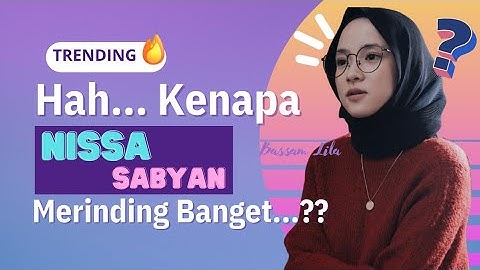 Haaah.... Nissa Sabyan Merinding Parah...?? Kenapa yach...?