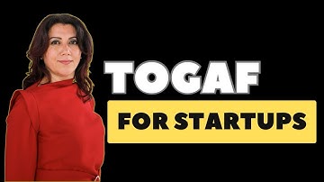 TOGAF for Startups