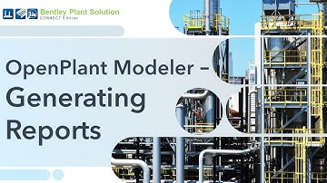 21 - Generating the Reports in OpenPlant Modeler