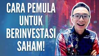 Cara Pemula Untuk Berinvestasi Saham! | Belajar Investasi Saham