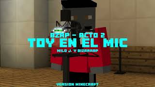 Estoy En El Mic || Milo J (Minecraft Version) - c4zil