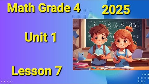 Math Grade 4 First Term 2025 Unit 1 Lesson 7 Descending and Ascending Numbers