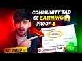 Bina Video Upload Kiye ₹28,000+ 😱 | Community Tab Earning Proof