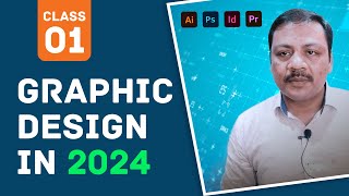 Graphic Fundamentals (CLASS1) | Graphic Design in 2024 | Earning and Job opportunities