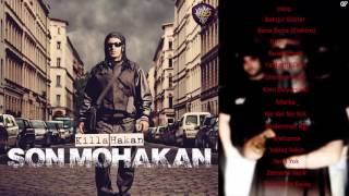 8. Killa Hakan - Kimi Duyarsınki (Son Mohakan)