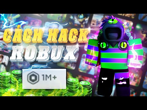 Video CÁCH HACK ROBUX THÀNH CÔNG 100% MỚI 2022 | CHÚ ROBLOX - youtube