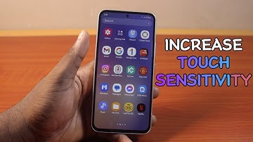 How to Increase Touch Sensitivity on Android Phone