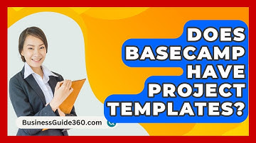 Does Basecamp Have Project Templates? - BusinessGuide360.com