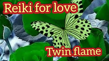 Reiki to clear fear based& nagetive thought from you and your twin flame
