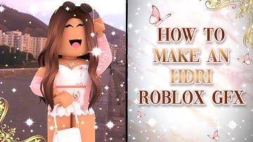How to Add an HDRI to your ROBLOX GFX ll GXZIE ʚϊɞ