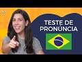 Can you pronounce these words correctly? | Brazilian Portuguese Pronunciation Test