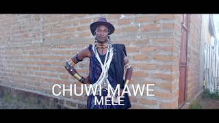 Chui Mawe Ujumbe Wa Mele