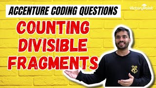 Counting Divisible Fragments | Accenture Coding Question
