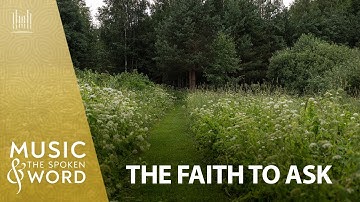 10/05/25 The Faith to Ask #5012 | Music & the Spoken Word | (#livestream)