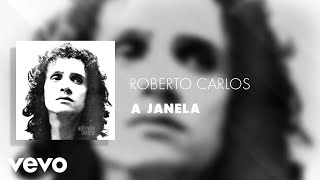 Roberto Carlos - A Janela (Áudio Oficial) chords