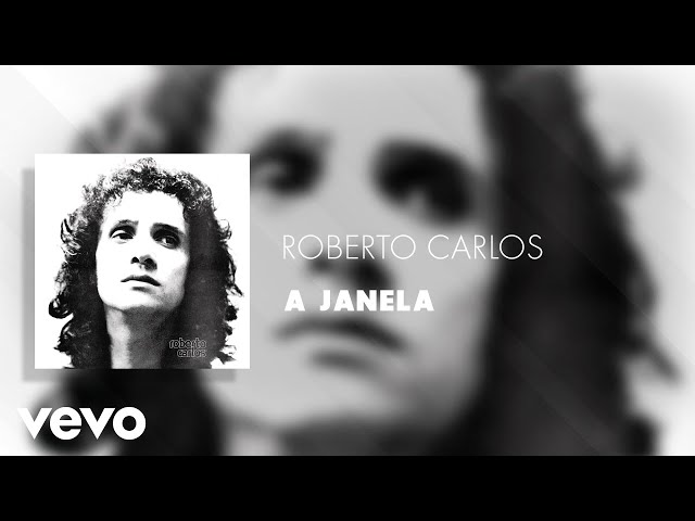 Roberto Carlos - À Janela