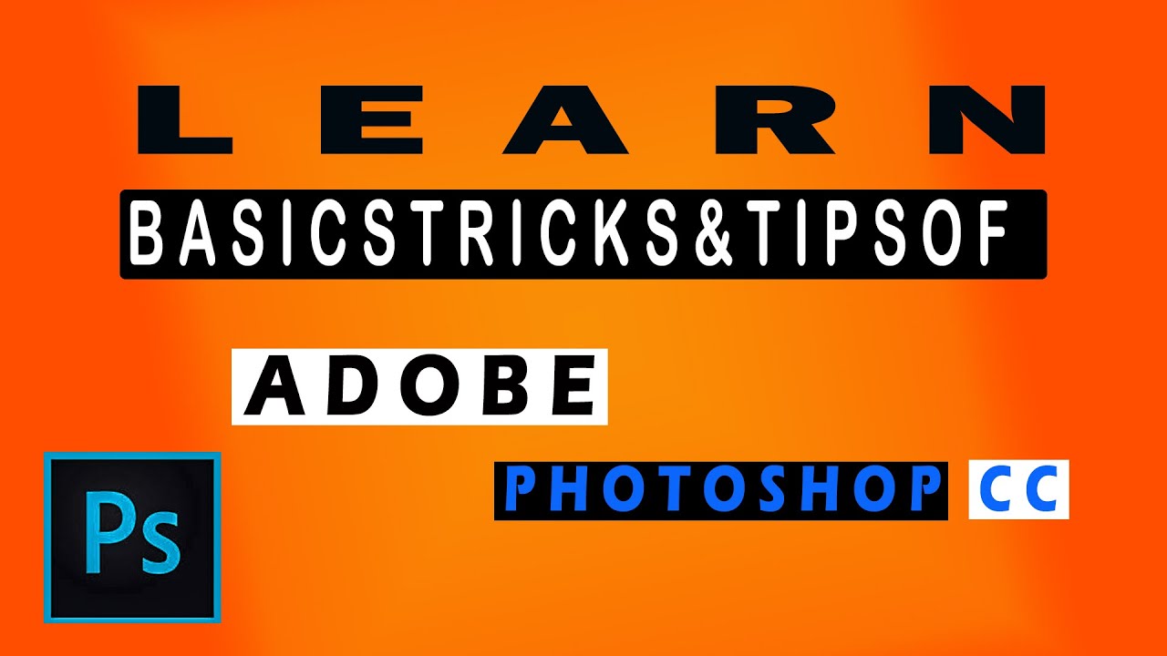 Adobe Photoshop Tutorial : The Basics for Beginners - YouTube