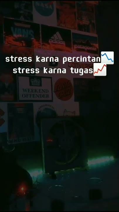 Story WA ⚡Stress Karna Tugas