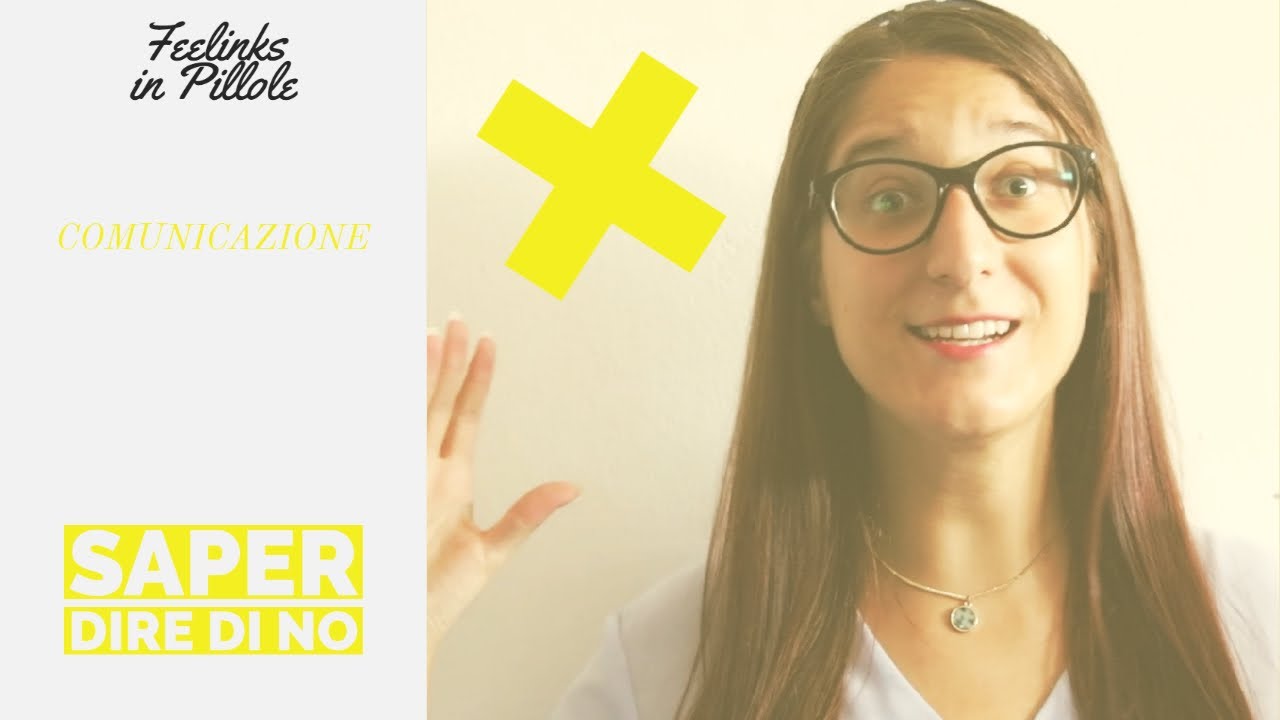 SAPER DIRE DI NO || Feelinks in Pillole - Comunicazione #15