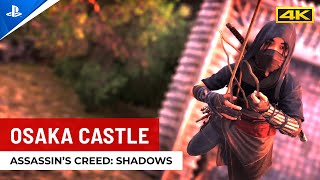 Assassin's Creed: Shadows - Osaka Castle Combat Gameplay [ULTRA Graphics | PS5 Pro | 4K 60FPS]