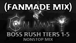 Terraria: Calamity Mod | Boss Rush Tiers 1-5 (Nonstop Fanmade Mix)