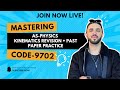 AS Physics, Kinematics Revision + Past Paper Practice, Code-9702