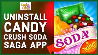 How to Uninstall Candy Crush Soda Saga App? Delete Candy Crush Soda Saga (2024) screenshot 3
