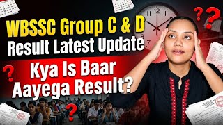 WBSSC Group C &amp; D Result Latest Update | Kya Is Baar Aayega Result?
