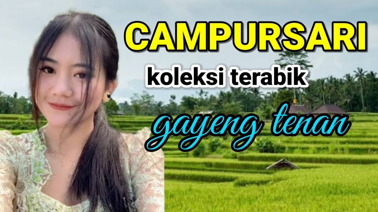 CAMPURSARI PILIHAN TERBAIK JOS GANDOS