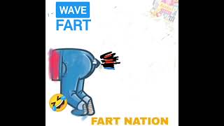 Wave Fart Fart Nation Free Sound Effect