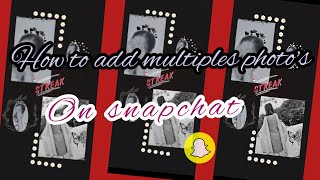 How To Add Two Or More Photo's On Snapchat ||Edit & Make Story || Snapchat Amazing Story Ideas screenshot 1