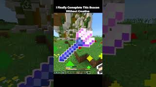 I Finally Complete This Gold Beacon without Creative #minecraft #trending #memes #shorts #foryou