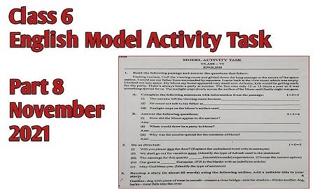 Class 6 English model activity task part 8,November 2021,full solve model activity task class 6