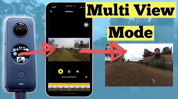 How to use Multi View mode with insta360 ONE X2 and insta360 ONE R