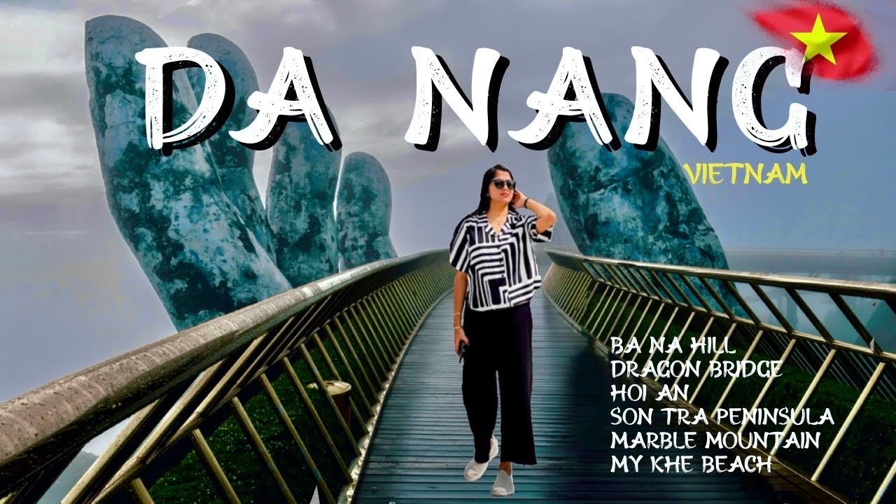 Путеводитель по Данангу на 2025 год | Холмы Бана, Ми Кхе, Мраморная гора, Хойан / Вьетнам / Видео...