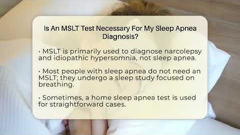 Is An MSLT Test Necessary For My Sleep Apnea Diagnosis? - Sleep Apnea Support Network