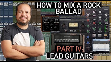 HOW TO MIX LEAD GUITARS FOR A ROCK BALLAD - In Pro Tools using Waves SSL Channel and waves CLA-3A