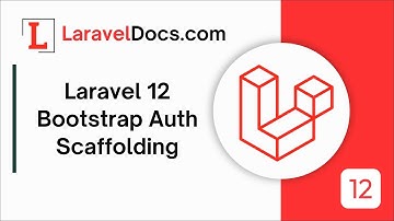 Laravel 12 Bootstrap Auth Scaffolding: Build Secure Login & Registration in Minutes!