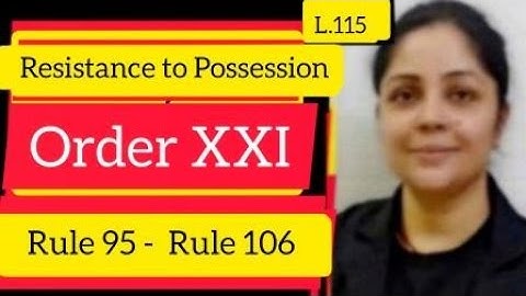 Resistance to Delivery of Possession | Order 21 Rule 95 - 106 #order21cpc #cpc