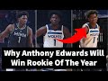 Why Anthony Edwards Will Win Rookie Of The Year