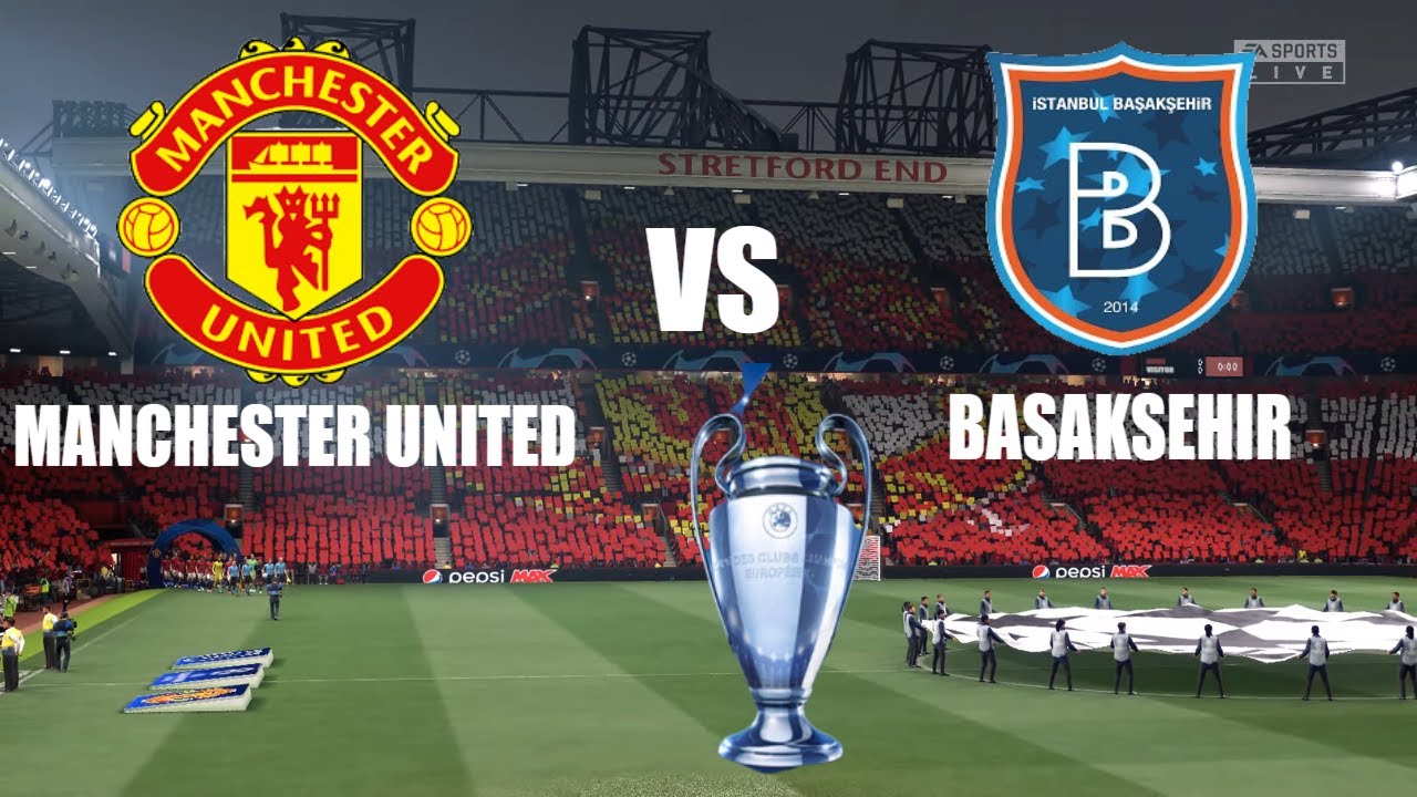 Manchester United vs Basaksehir | UEFA Champions League Group H | FIFA 21