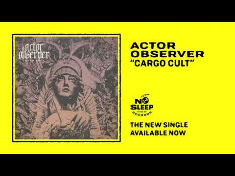 Actor Observer - Cargo Cult