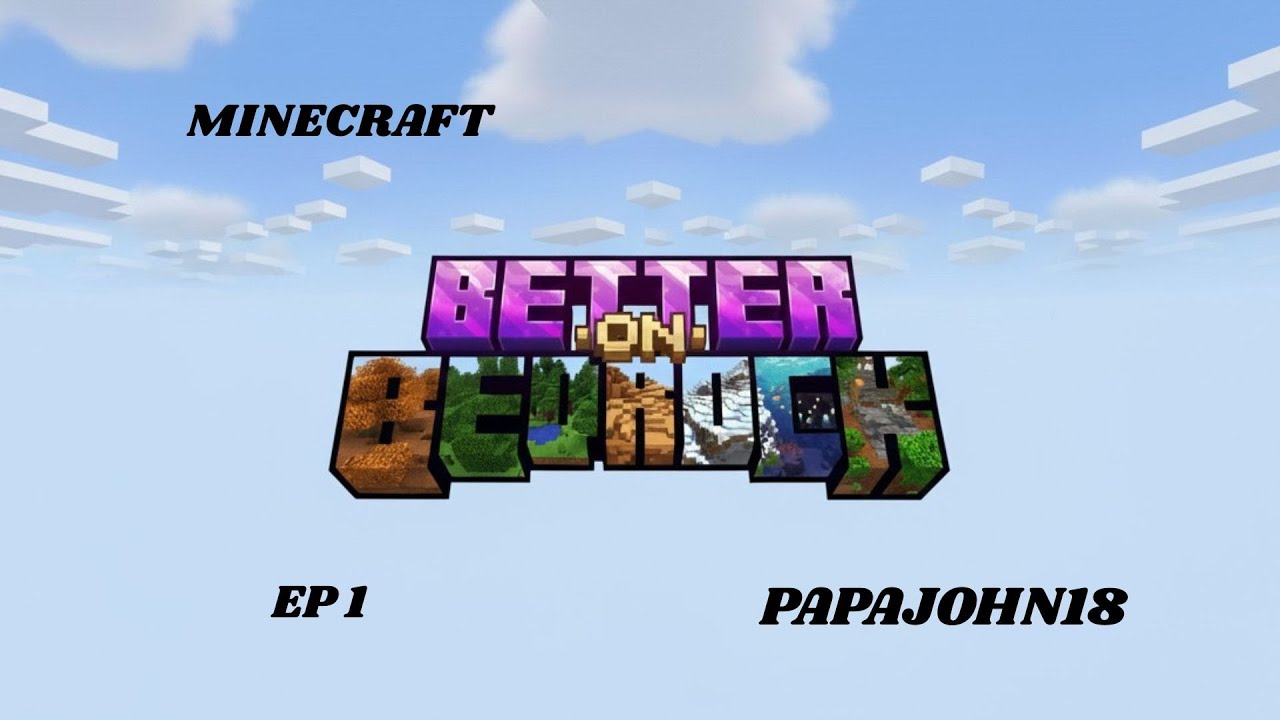 LETS PLAY SOME MINECRAFT || Minecraft Better on Bedrock || EP1 || - YouTube