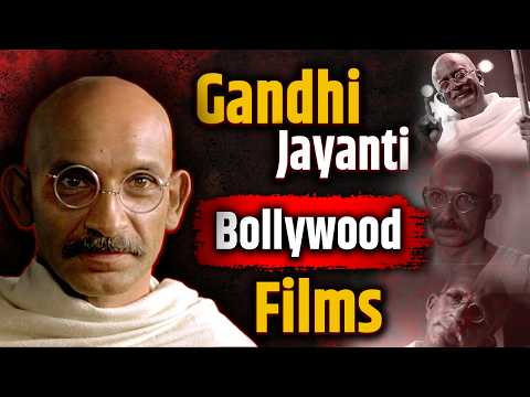 Bollywood Movies Based On Father Of The Nation Mahatma Gandhi | Bollywood Movie on Mahatma Gandhi