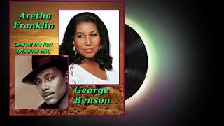 Aretha Franklin &amp; George Benson - Love All The Hurt  (Dj Amine Edit)