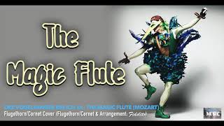 Der Vogelfanger bin ich ja - The Magic Flute (Mozart) Flugelhorn/Cornet Cover