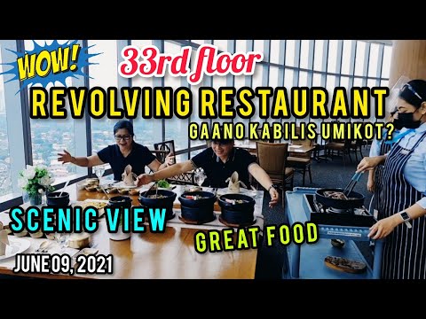 BREATHTAKING VIEW! REVOLVING RESTAURANT! GAANO KABILIS UMIKOT? SIGHTSEEING TOUR!